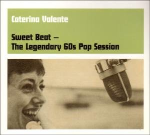 Cover for Caterina Valente · Sweet Beat-the Legendary 60s Pop Session (CD) (2008)