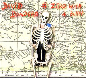 Cover for David Dondero · Zero with a Bullet (CD) (2010)