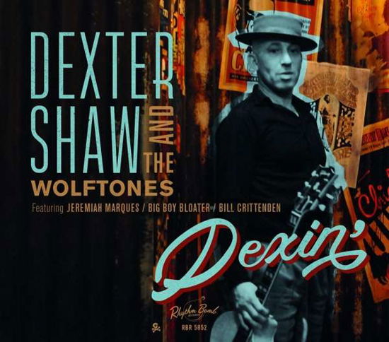 Dexin' - Shaw, Dexter / Wolftones - Musique - RHYTHM BOMB - 4260072723528 - 18 mai 2017