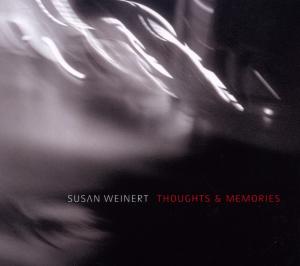 Cover for Susan Weinert · Weinert,Susan-Thoughts And Memories (CD) (2010)