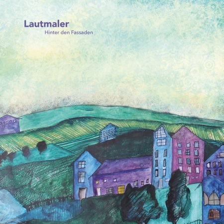 Cover for Lautmaler · Hinter den Fassaden (CD) (2015)