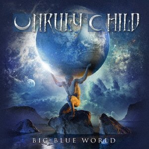 Cover for Unruly Child · Big Blue World (CD) [Japan Import edition] (2019)