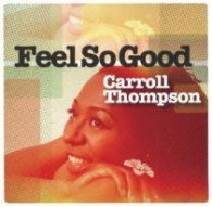 Cover for Carroll Thompson · Feel So Good (CD) [Japan Import edition] (2012)