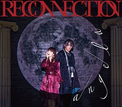 Reconnection <limited> - Angela - Music - KING RECORD CO. - 4988003609528 - January 11, 2023