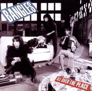 The Bangles · All Over The Place (CD) [Bonus Tracks edition] (2010)