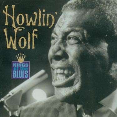 Cover for Howlin' Wolf · Howlin' Wolf - Kings Of The Blues (CD) (2008)