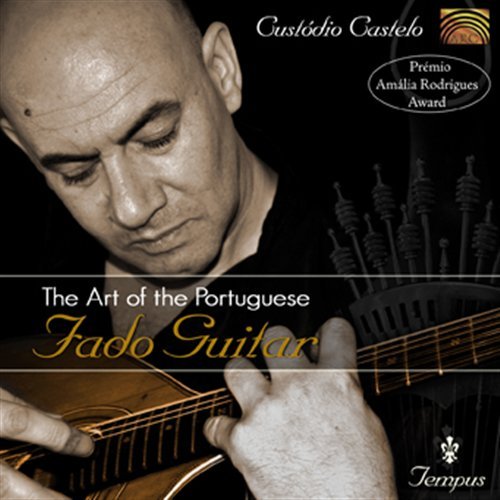 Cover for Custodio Castelo · Art Of The Portuguese Fado (CD) (2011)