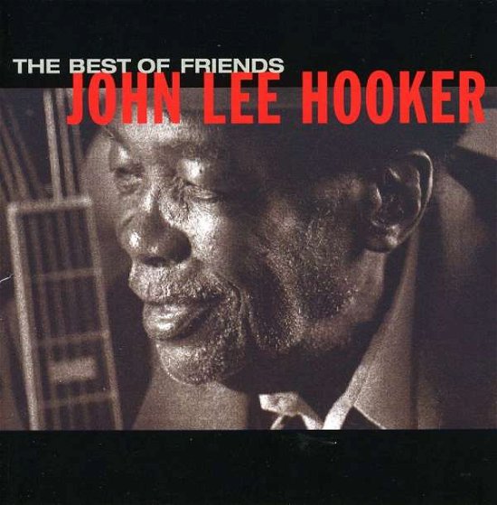 Cover for John Lee Hooker · Best of Friends (CD) (2010)