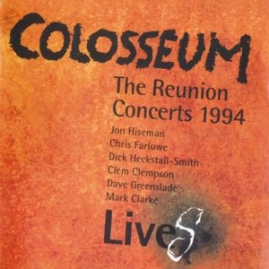 Cover for Colosseum · The Reunion Concerts 1994 (CD) (2015)