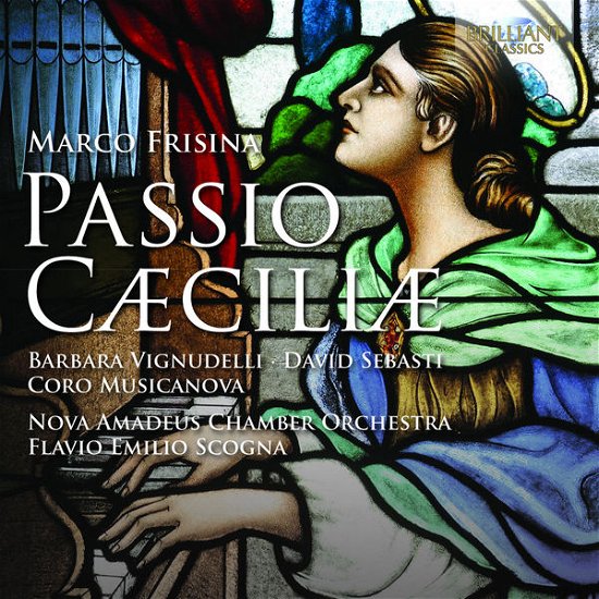 Cover for Frisina / Vignudelli / Coro Musicanova / Scogna · Passio Caeciliae (CD) (2013)