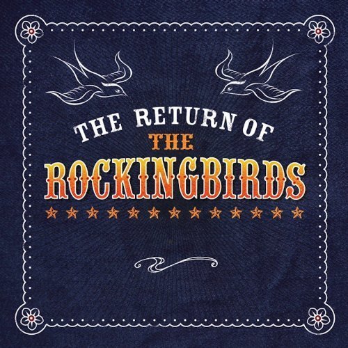 Cover for Rockingbirds · Return of Rockingbi (CD) (2013)