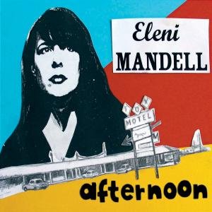 Cover for Eleni Mandell · Afternoon (CD) (2007)