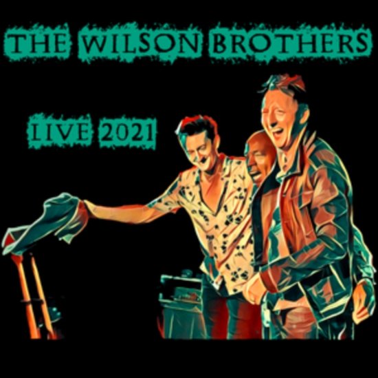 Cover for Wilson Bros · Wilson Bros Live (CD) (2022)