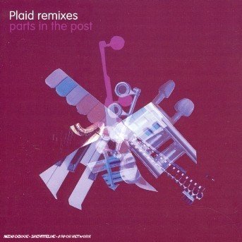 Remixes / Parts in the Post - Plaid - Musik - PEACEFROG - 5050294134528 - 13. december 2019