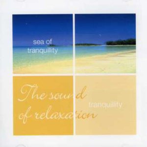 Tranquillity: Sea of Tranquillity / Various - Tranquillity: Sea of Tranquillity / Various - Music - HALLMARK - 5050457021528 - September 9, 2002