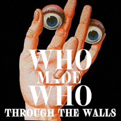 Cover for Whomadewho · Through the Walls (CD) [Signeret edition] (2018)