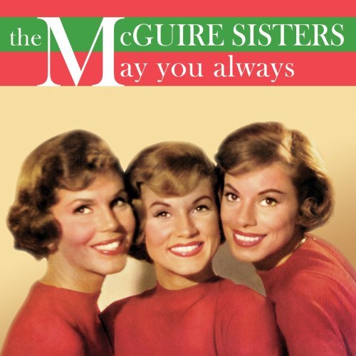 Cover for Mcguire Sisters · May You Always (CD) (2010)