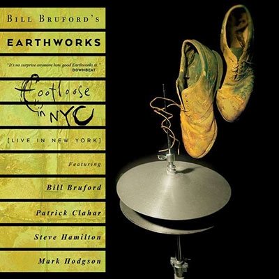Cover for Bill Brufords Earthworks · Footloose &amp; Fancy Free (CD) (2022)