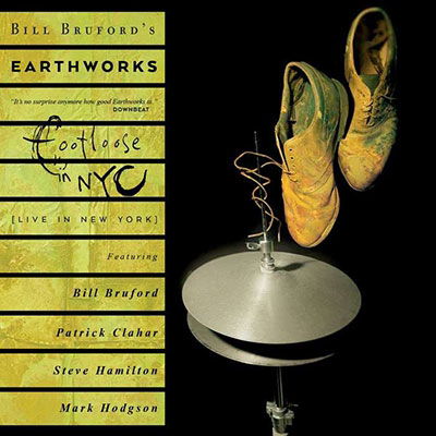 Bill Brufords Earthworks · Footloose & Fancy Free (CD) (2022)