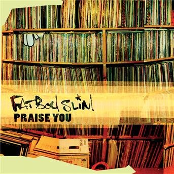 Cover for Fatboy Slim · Praise You (CD)