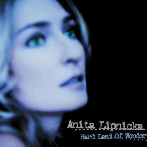 Cover for Aneta Lipnicka · Hard Land of Wonder (CD) (2009)