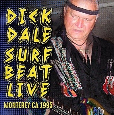 Cover for Dick Dale · Surf Beat Live…monterey Ca 1995 (CD) (2019)