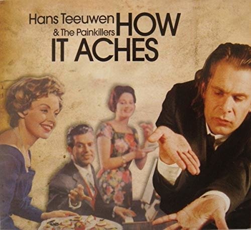 Hans Teeuwen · How It Aches (CD) [Digipak] (2010)