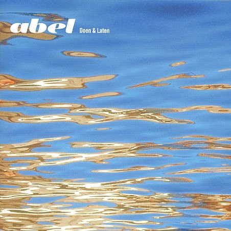 Doen and Laten - Abel - Music - B-TRACK - 5425006362528 - February 11, 2019