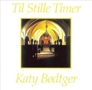 Cover for Katy Bødtger · Til Stille Timer (CD) (1994)
