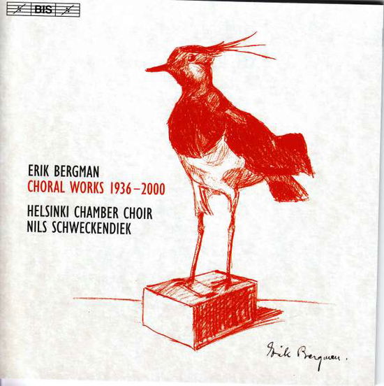 Cover for Bergman / Lehtola / Nieminen / Haapaniemi · Erik Bergman: Choral Works 1936-2000 (CD) (2017)