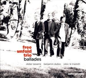 Cover for Free Unfold Trio · Ballades (CD) (2010)