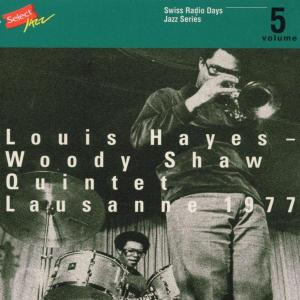 Cover for Louis Hayes · Lausanne 1977 Swiss Radio (CD) (2011)