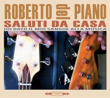 Cover for Robert Del Piano · Saluti Da Casa (CD) (2023)