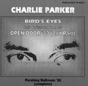 Bird's Eyes 35 - Charlie Parker - Musik - PHILOLOGY - 8013284085528 - 5. November 2013