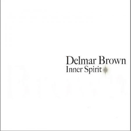 Cover for Brown Delmar · Inner Spirit (CD) (2008)