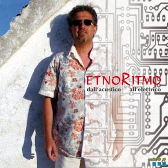 Cover for Etnoritmo · Tra L'acustico E L'elettrico (CD) (2010)