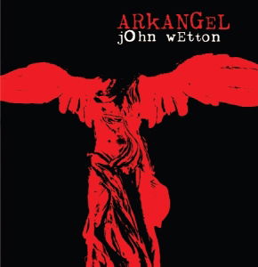 Arkangel - John Wetton - Music - MUSEA - 8231950108528 - October 12, 2021