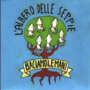 Cover for Baciamolemani · L'albero Delle Seppie (CD) (2012)