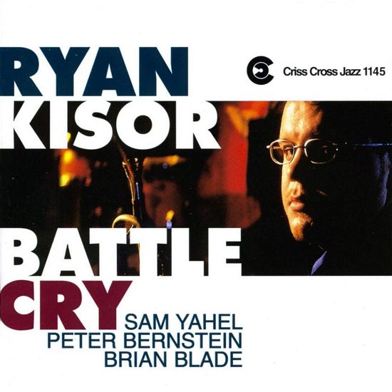 Battle Cry - Ryan -Quartet- Kisor - Musikk - CRISS CROSS - 8712474114528 - 14. april 1998