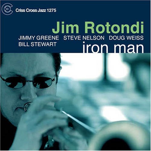Jim -Quintet- Rotondi · Iron Man (CD) (2006)