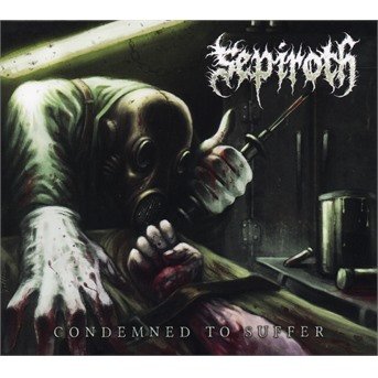 Cover for Sepiroth · Condemned to Suffer (CD) (2021)