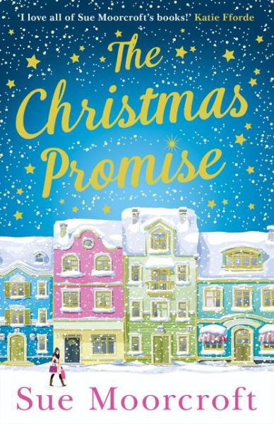 The Christmas Promise - Sue Moorcroft - Kirjat - HarperCollins Publishers - 9780008175528 - torstai 1. joulukuuta 2016