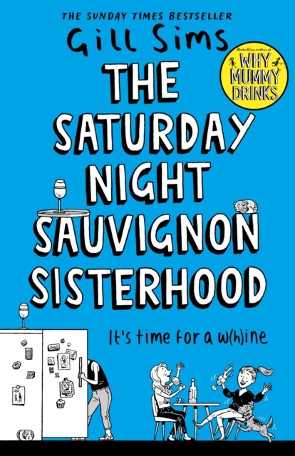 Cover for Gill Sims · The Saturday Night Sauvignon Sisterhood (Paperback Book) (2022)
