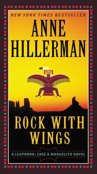 Cover for Anne Hillerman · Rock with Wings - A Leaphorn, Chee &amp; Manuelito Novel (Paperback Book) (2015)