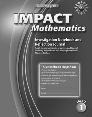 Impact Mathematics, Course 1, Investigation Notebook and Reflection Journal - Mcgraw-hill - Books - McGraw-Hill Education - Europe - 9780078897528 - September 1, 2008