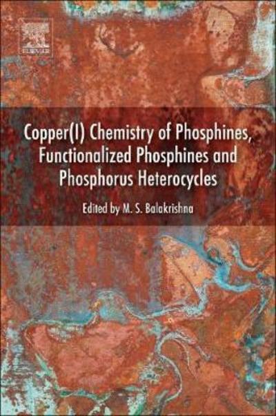 Cover for Balakrishnan · Copper (I) Chemistry of Phosphines, Functionalized Phosphines and Phosphorus Heterocycles (Paperback Book) (2019)