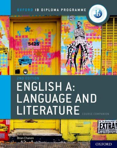 Cover for Brian Chanen · Oxford IB Diploma Programme: English A: Language and Literature Course Companion - Oxford IB Diploma Programme (Bog) [2 Revised edition] (2019)