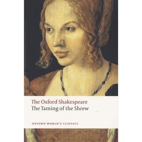 Cover for William Shakespeare · The Taming of the Shrew: The Oxford Shakespeare - Oxford World's Classics (Taschenbuch) (2008)