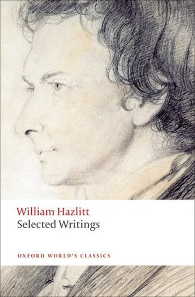 Cover for William Hazlitt · Selected Writings - Oxford World's Classics (Paperback Book) (2009)