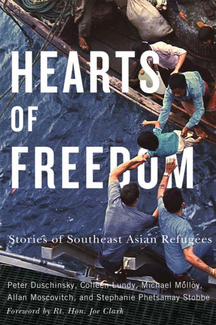 Cover for Peter Duschinsky · Hearts of Freedom: Stories of Southeast Asian Refugees - McGill-Queen's Refugee and Forced Migration Studies 20 (Paperback Book) (2025)